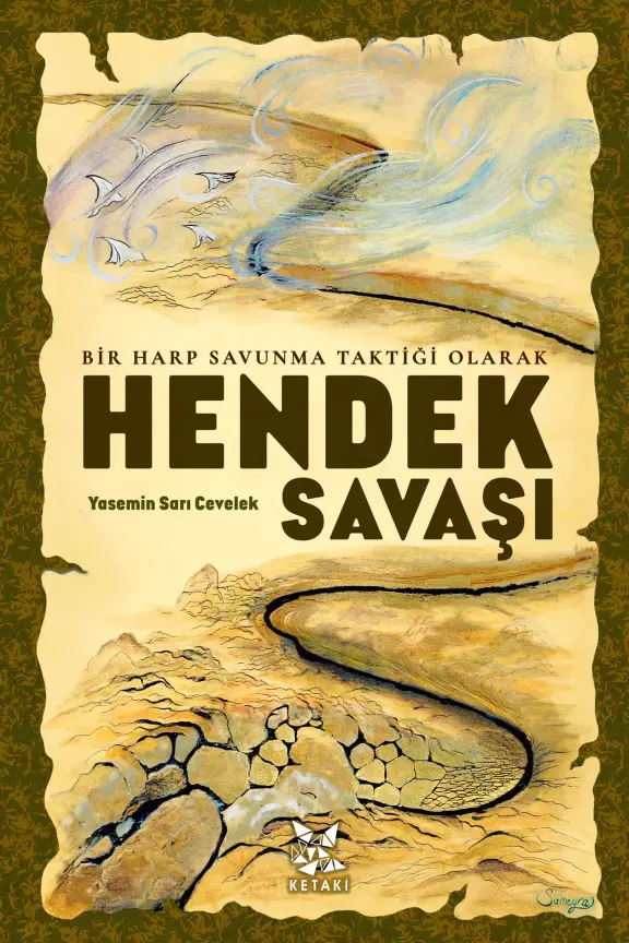 Bir Harp Savunma Taktiği Olarak Hendek Savaşı