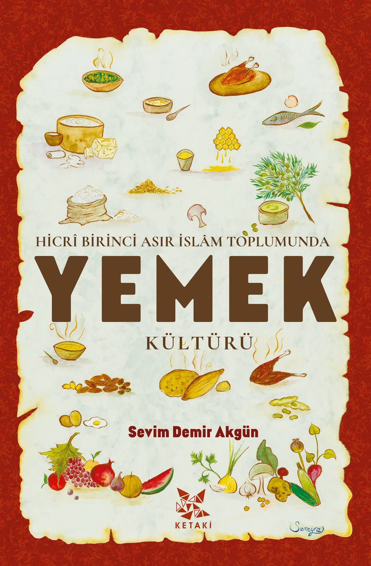 Hicrî Birinci Asır İslâm Toplumunda Yemek Kültürü